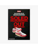 soled out: The golden age of sneaker advertising hardcover pas cher 